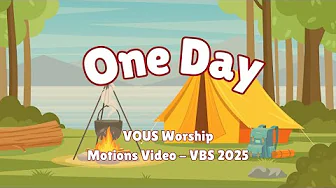 One Day, VOUS Worship - Motions Video