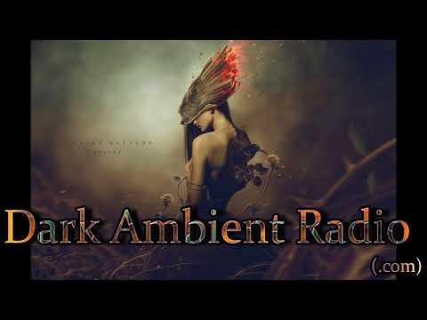 Dark Ambient Music Mix - Experimental and Avant-garde