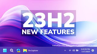 windows 11 23h2 - all new features (preview)