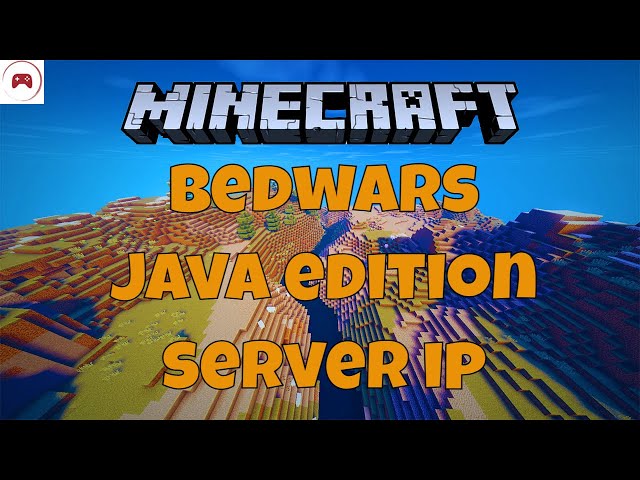 Bedwars Minecraft Java Edition Server IP Address 
