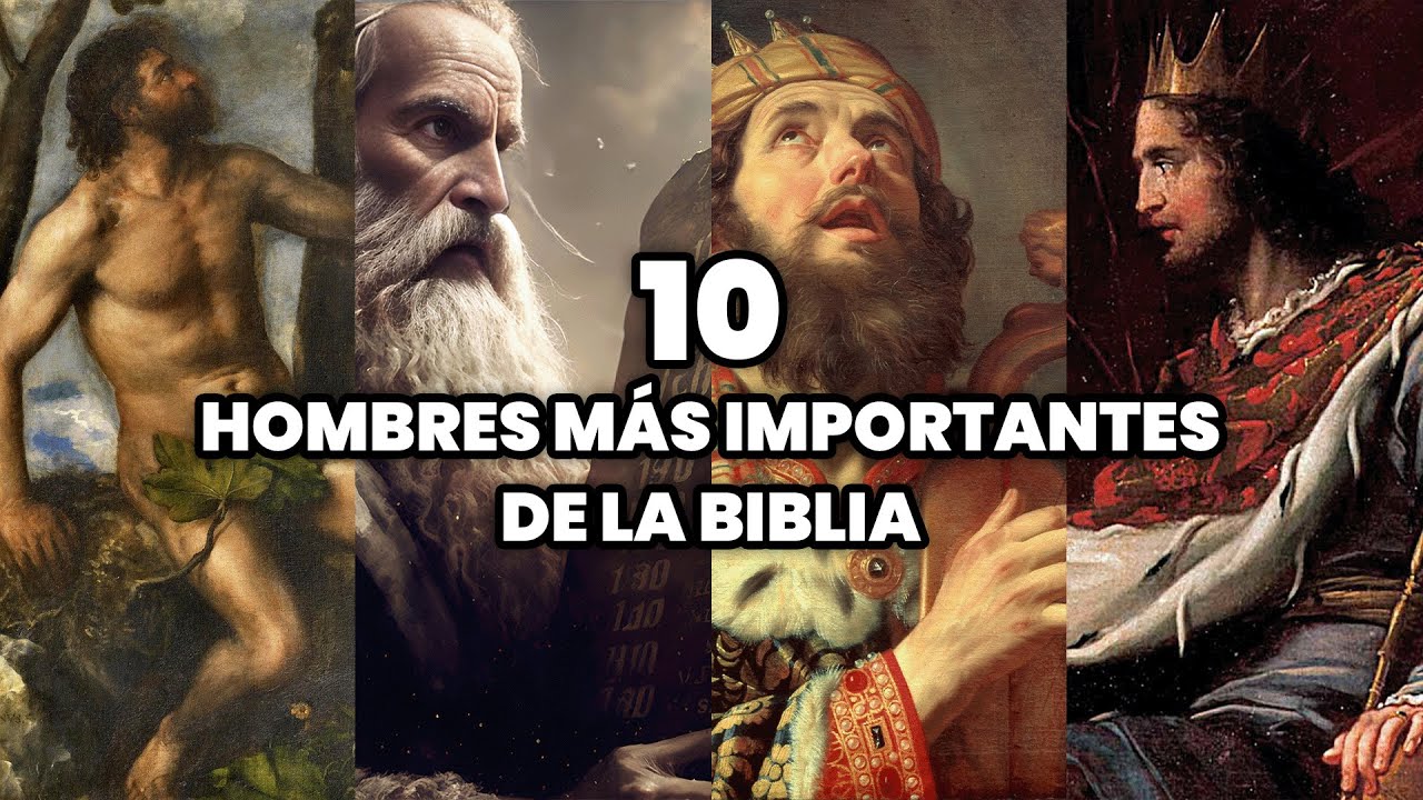 Los 10 Hombres más Importantes de la Biblia | Las Personas más Famosas de la Biblia