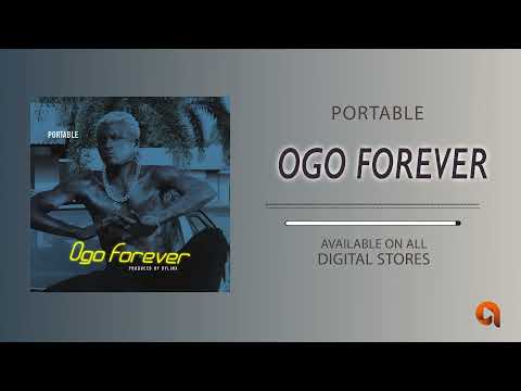 Portable - Ogo Forever [Official Audio]