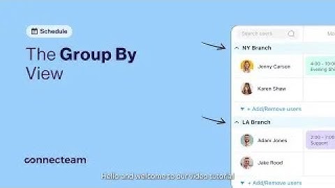 Connecteam | Job Schedule | The Group By View