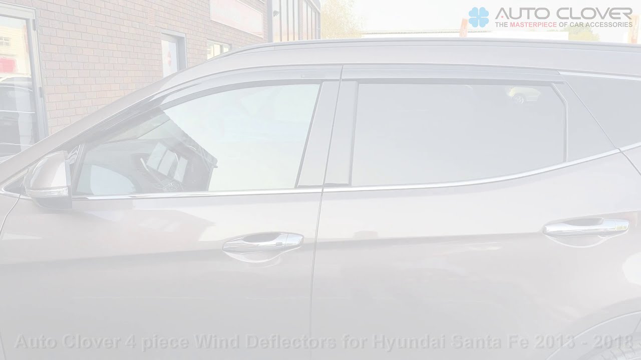 Auto Clover Wind Deflectors Set for Hyundai Santa Fe 2013 2018 (4