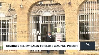 Charges renew calls to close Waupun prison