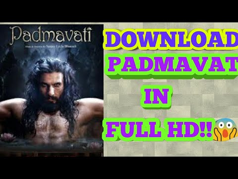 Padmavat Movie In Full Hd-padamavat Movie Download Kaise Kre