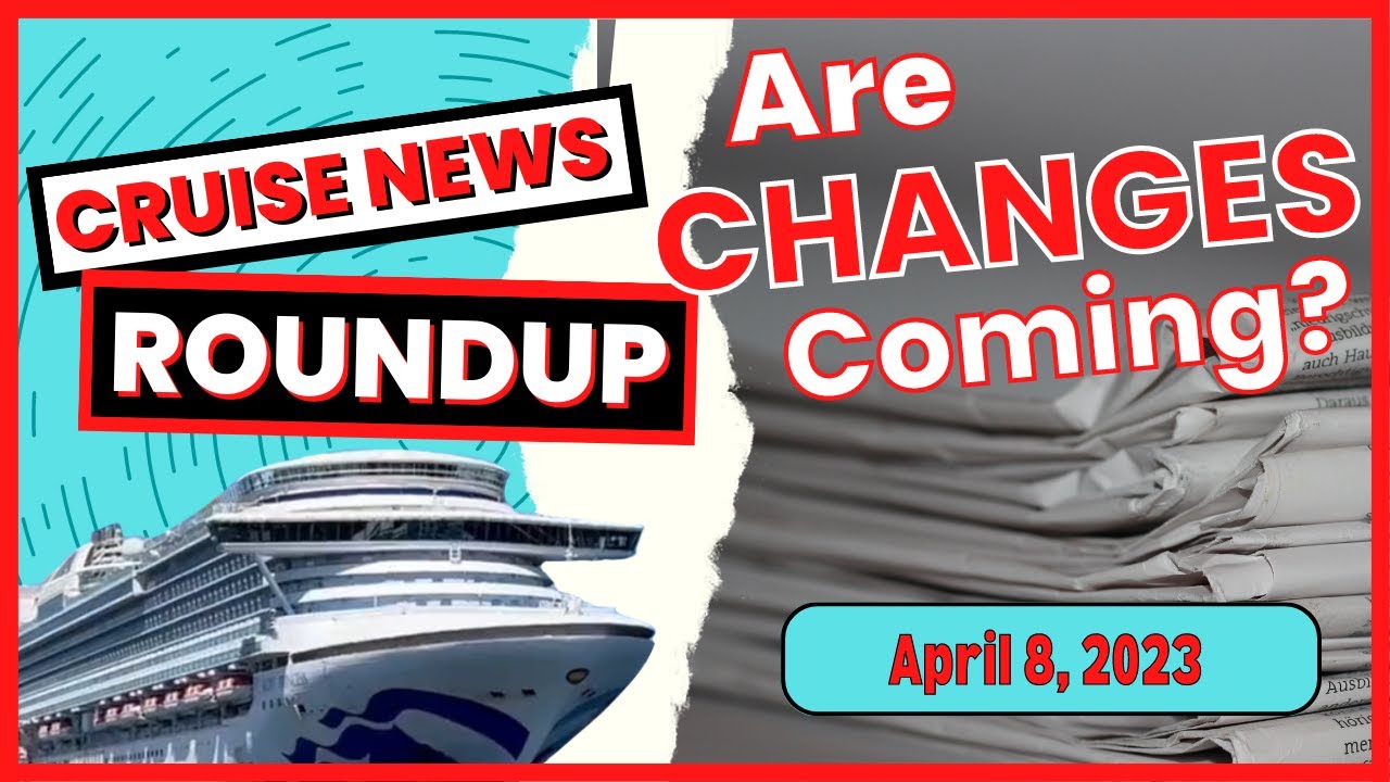 Are changes coming to carnival s loyalty program cruise news roundup