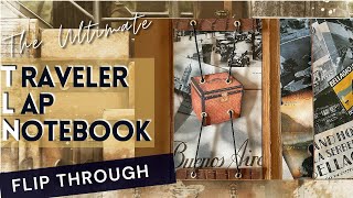 Traveler Lap Notebook (TLN) Flip Through | The Ultimate TLN | [Flip Through]