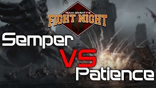 Team Gravity's Fight Night - Semper vs Patience  - [PvT]