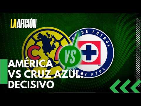 América looks to keep streak alive against Cruz Azul in decisive Clásico
