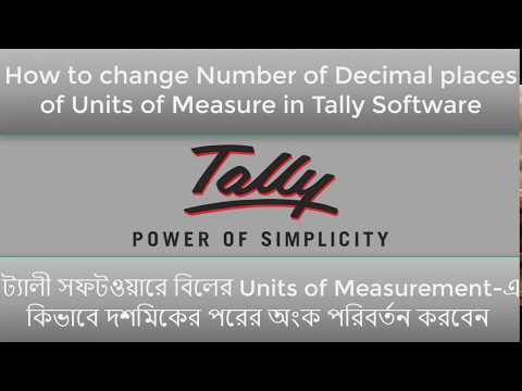 Tally Software: How to change Number of Decimal places of Units of Measure