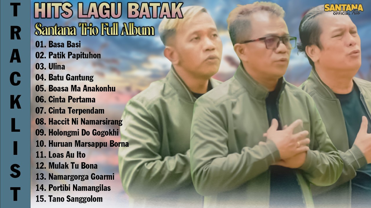 SANTANA TRIO FULL ALBUM - LAGU BATAK HITS DAN TERPOPULER PALING TRENDING 2026