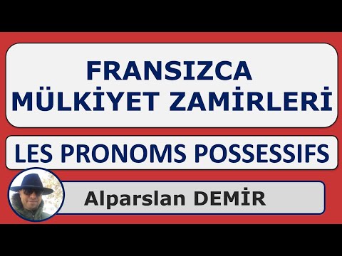 Les Pronoms Possessifs - Fransızca Mülkiyet Zamirleri (Detaylı Anlatım)