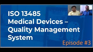 ISO 13485:2016 Medical devices — Quality management systems, Episode #3