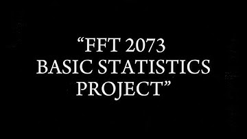 (SEV12) 2025 FFT2073 BASIC STATISTICS PROJECT 