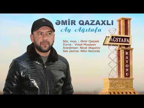 Emir Qazaxli - Ay Agstafa
