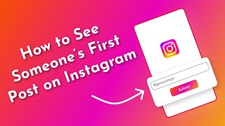 How to See Someone’s First Post on Instagram (2023) - Instagram First Post Finder