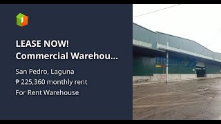 LEASE NOW! Commercial Warehouse (1,252 sqm) in San Pedro, Laguna