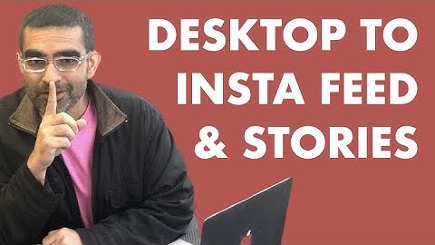 Post To Instagram From Desktop Computer (Post To Feed And Stories With INSSIST)