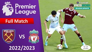 PES 21 - WEST HAM UNITED vs LIVERPOOL | PREMIER LEAGUE 2022/23