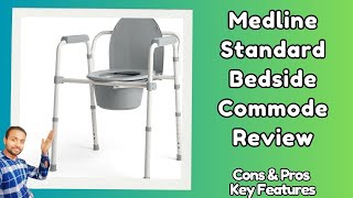 New Medline Standard Bedside Commode Review -Top 5 Best Commodes under $90 - Key Details