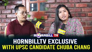 HORNBILLTV EXCLUSIVE WITH UPSC CANDIDATE CHUBA CHANG