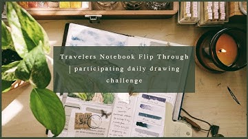 Travelers Notebook March Flip Through | participating daily watercolour challenge