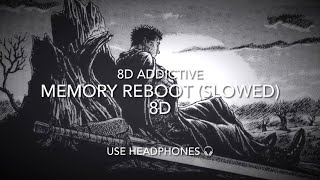 Memory reboot (ultra slowed + reverb) 8D