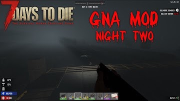 7DTD GNA MOD: base upgrade for night two