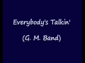 G m band plays everybodys talkin  fred neil