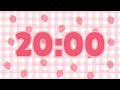 20 Minute Timer Deep Focus For Relaxing Studying And Working 