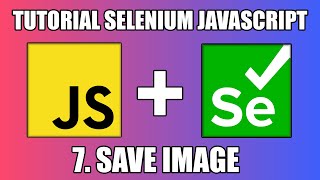 Save Gambar di Selenium WebDriver Javascript | Selenium Tutorial Indonesia PART 7