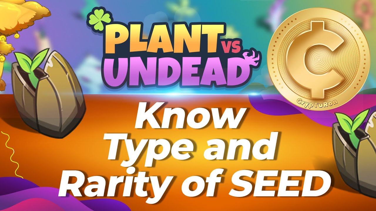 Plant vs Undead, know TYPE and RARITY of SEED YouTube