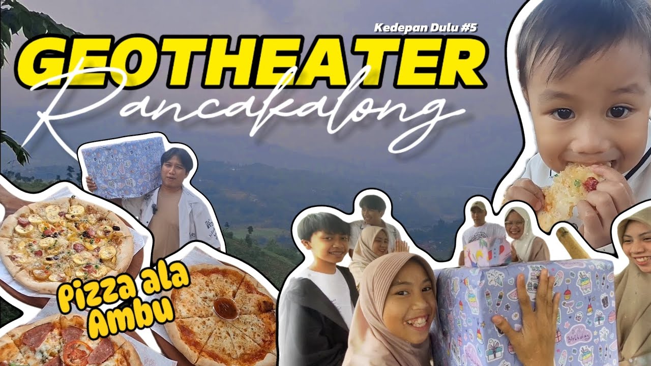 KEDEPDULS #5 - Nyobain Pizza di Geotheater Rancakalong (Munggahan di Pizza ala Ambu) 
