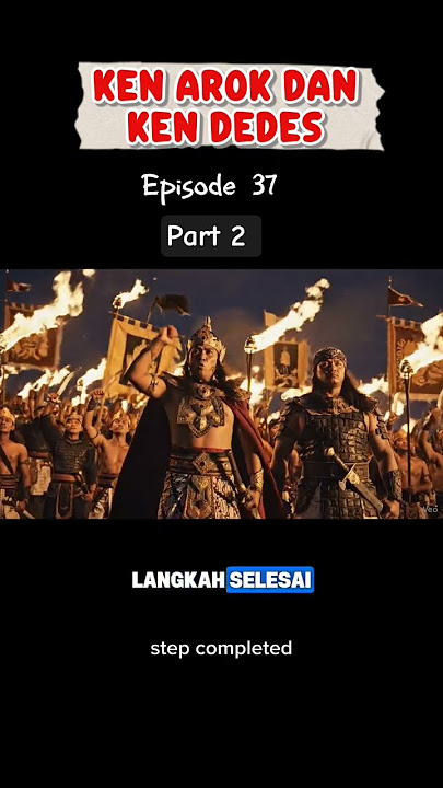 Ken Arok and Ken Dedes Episode 37 Part 2 #historicalstory #kenarok #kendedes