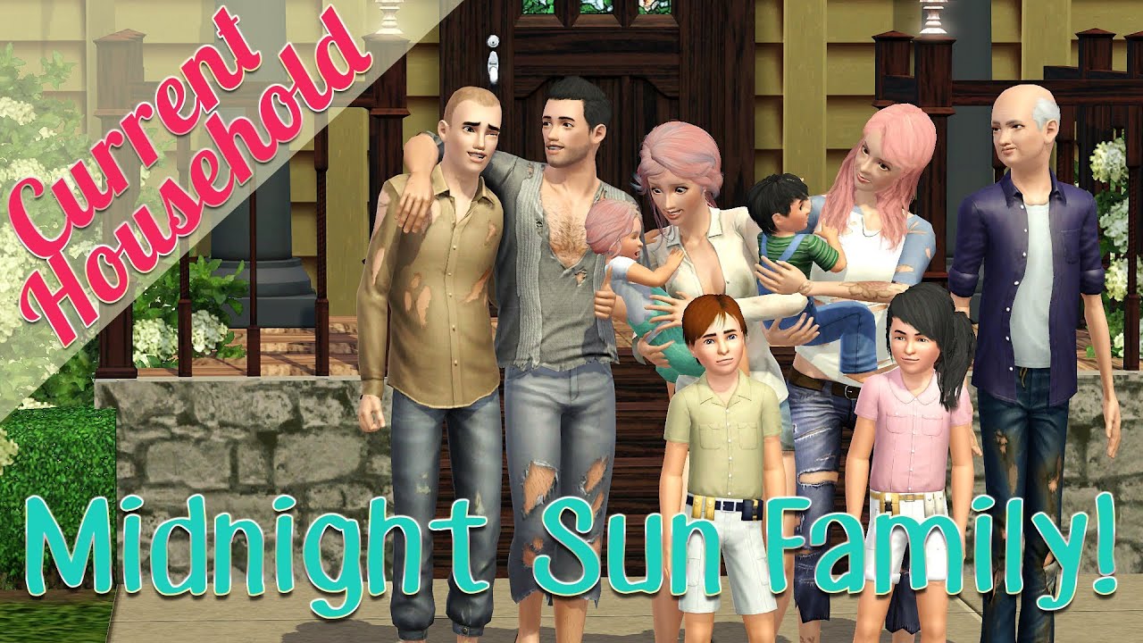 The Sims 3 Current Household: Midnight Sun Family!!! - YouTube