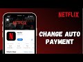 How to Change Automatic Payment on Netflix | Turn Off Auto Pay  2021