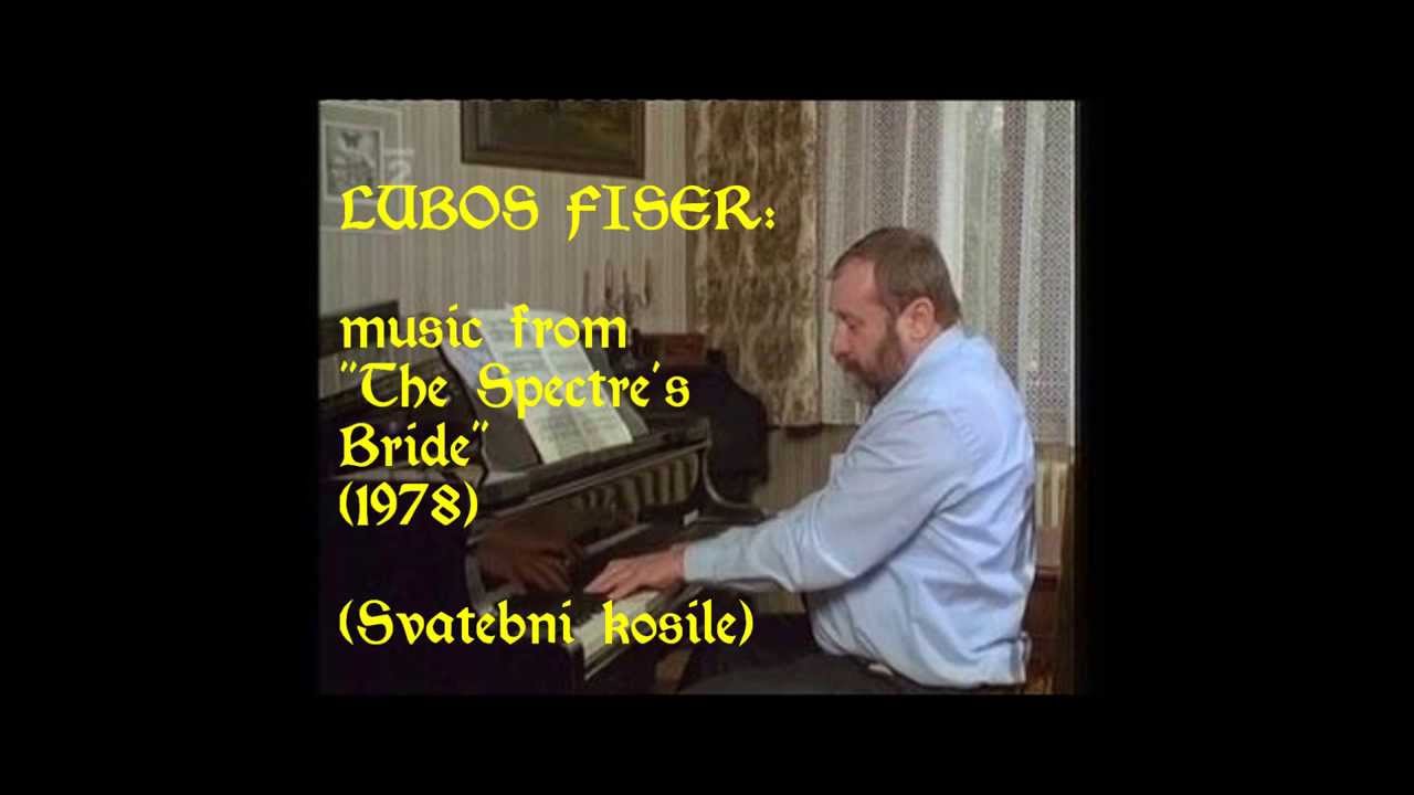 Luboš Fišer: Svatební košile - The Spectre's Bride (1978)