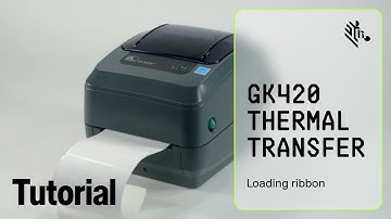 Zebra GK420 Thermal Transfer Printer: How To Load Ribbon
