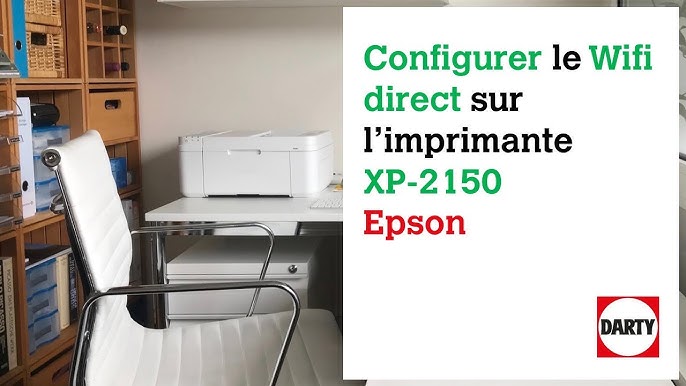 Comment installer imprimante epson xp 2150 - Guide