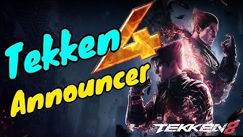 Tekken 8 Mod | TEKKEN 4 ANNOUNCER
