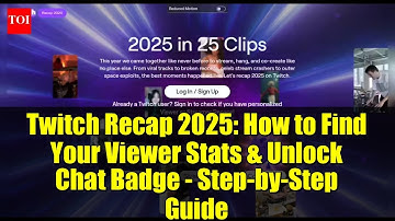Twitch Recap 2025: How to Find Your Viewer Stats & Unlock Chat Badge - Step-by-Step Guide