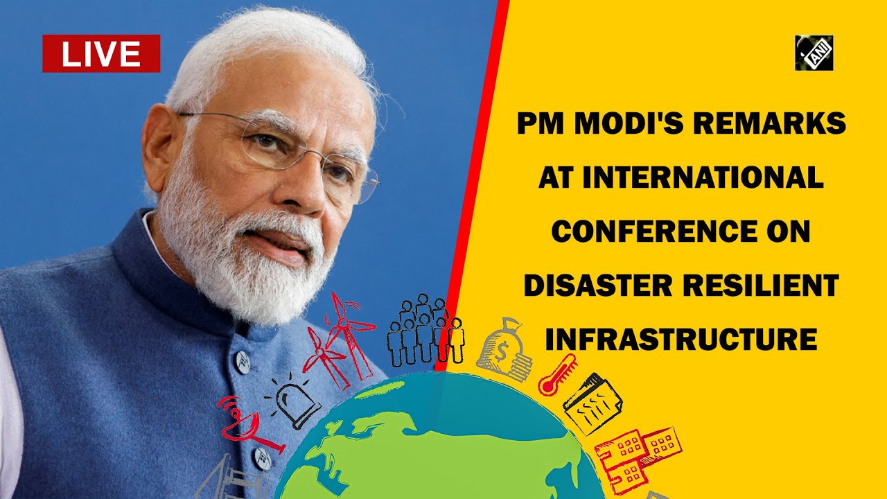 PM Modi's remarks at International Conference on Disaster Resilient Infrastructure | Source: DD