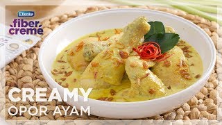 Resep Ramadhan FiberCreme - Menu Buka Puasa - Creamy Opor Ayam Tanpa Santan by Yuda Bustara