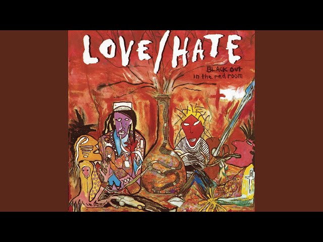 Love Hate - Hell, CA, Pop 4