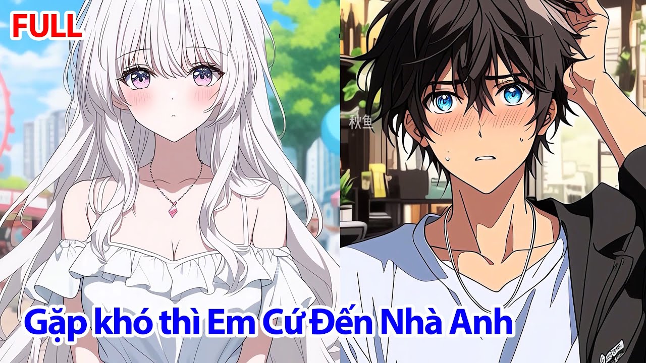 FULL Tôi Đẩy Thuyền Cặp Nam Nữ Chính Bại Não, Nào Ngờ Lại Thu Hút Được  Nữ Phản Diện Cún Con Ham Ăn