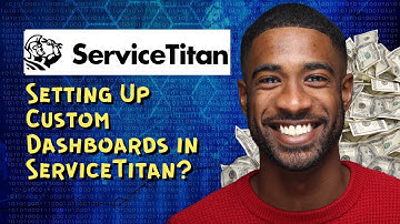 Setting Up Custom Dashboards in ServiceTitan