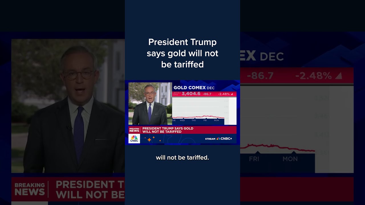President Trump Says Gold Will Not Be Tariffed