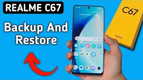Realme C67 backup and restore kaise kare || How to backup and restore realme C67