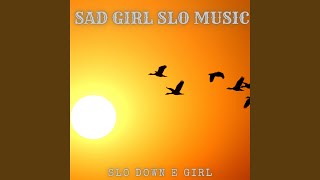 Closer (Slowed and Reverb Instrumetnal Cover 8D Audio) - Sad Girl Slo Music, SloVerb, Slow Down E Girl